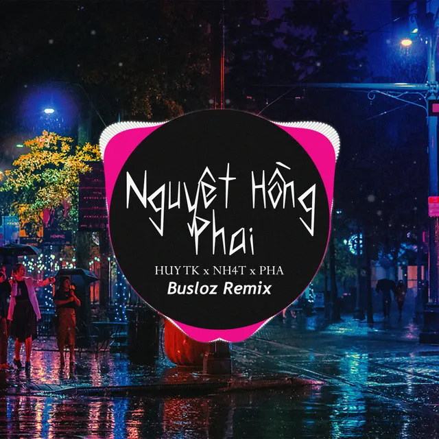 Nguyệt Hồng Phai - Busloz Remix