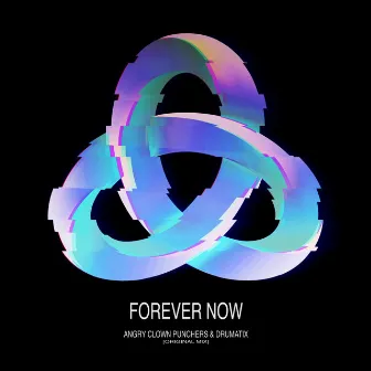 Forever Now by Angry Clown Punchers