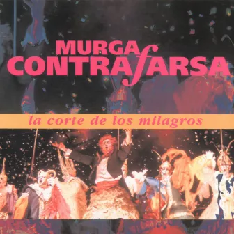 La Corte de los Milagros by Murga Contrafarsa