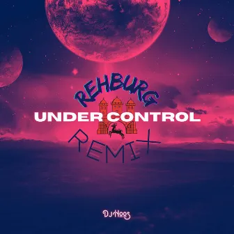 Under Control (Rehburg Remix) by Dj Hoos