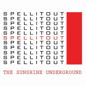 Spell It Out by The Sunshine Underground