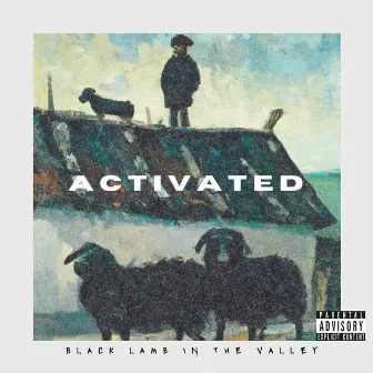 Black Lamb In The Valley by DJ ACTIVATED