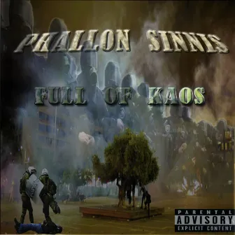 Full Of Kaos by DJ Phallon Sinnis