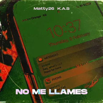 No Me Llames by K.A.S