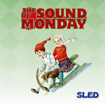 Sled by The Sound of Monday