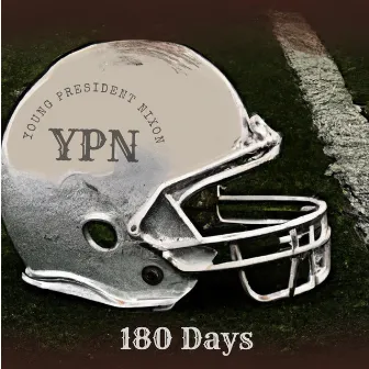 180 Days by Young President Nixon