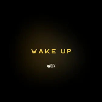 Wake Up by 