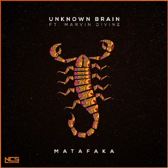 MATAFAKA by Unknown Brain