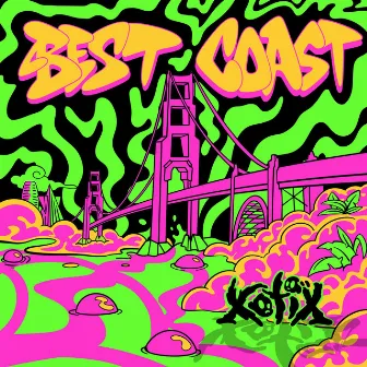 Best Coast EP by Xotix