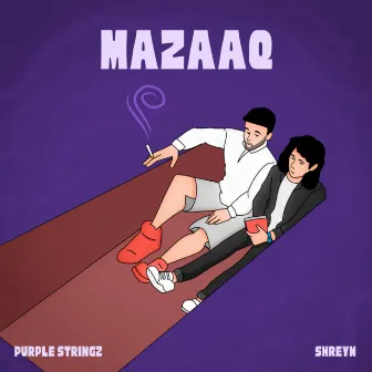 Mazaaq by Purple Stringz