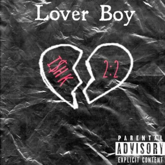 Lover Boy by I$h K