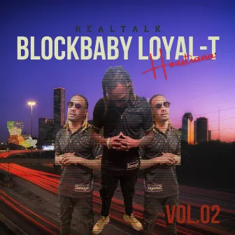 Houstiana by Block Baby Loyal-T