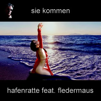 Sie kommen by Hafenratte