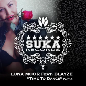 Time to Dance Part.2 by Luna Moor Feat Blayze