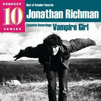 Vampire Girl: Essential Recordings by Jonathan Richman