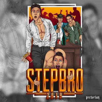 Stepbro 2019 by Highjackers