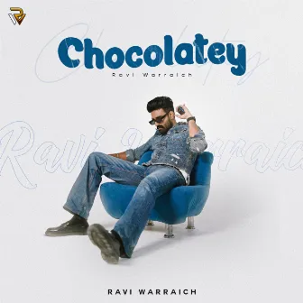 Chocolatey by Ravi Warraich