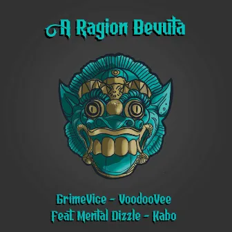 A ragion bevuta by Voodoo Vee