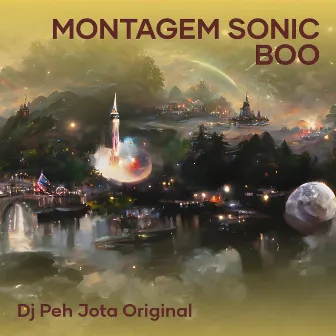 Montagem Sonic Boo by DJ Peh Jota Original