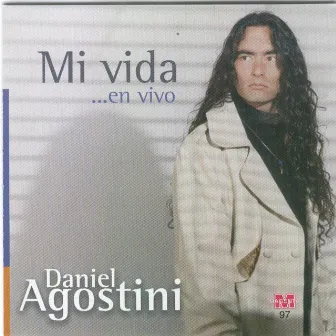 Mi Vida (En Vivo) by Daniel Agostini