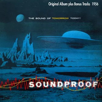 Soundproof - the Sound of Tomorrow Today! by Ferrante