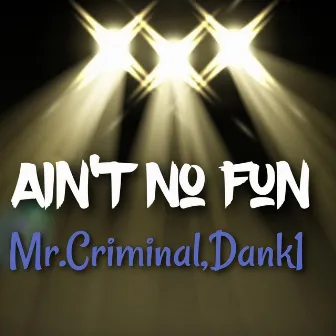 Ain't No Fun by Simes Carter