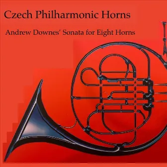 Andrew Downes: Sonata for Eight Horns by Andrew Downes