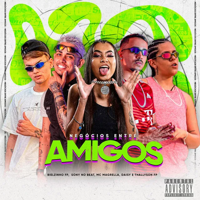 Negócios Entre Amigos (feat. Daisy & MC Magrella)