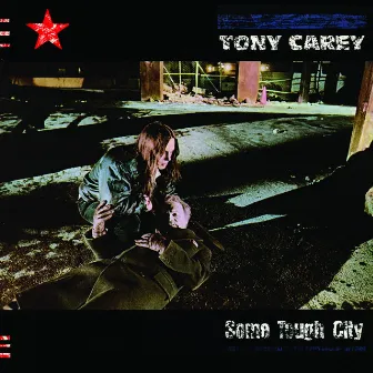 Some Tough City (2018 Expanded Edition) by Tony Carey