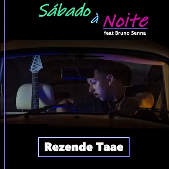 Sábado à Noite by Rezende Taae