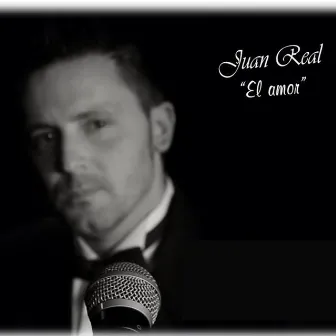 El Amor by Juan Real