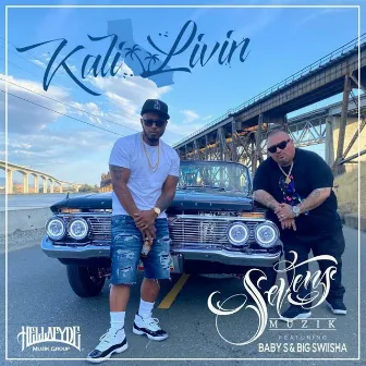 Kali Livin by Big Swiisha