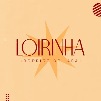 Loirinha by Rodrigo de Lara