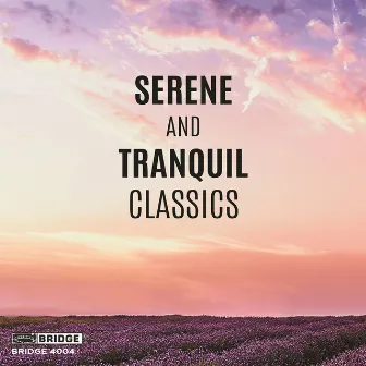 Serene and Tranquil Classics by Kenneth Montgomery