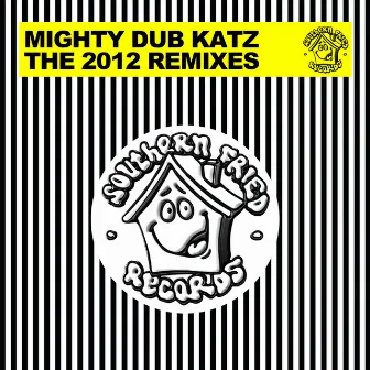 The 2012 Remixes by Mighty Dub Katz