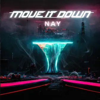 Move It Down by Nay