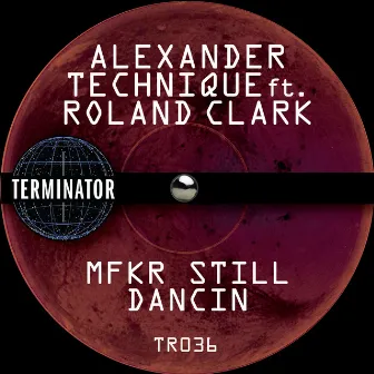 Mfkr Still Dancin by Alexander Technique