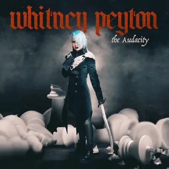 The Audacity by Whitney Peyton