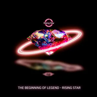 The beginning of legend - Rising star by MAJORS