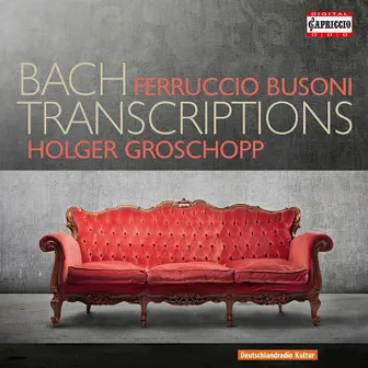 Bach: Transcriptions by Holger Groschopp