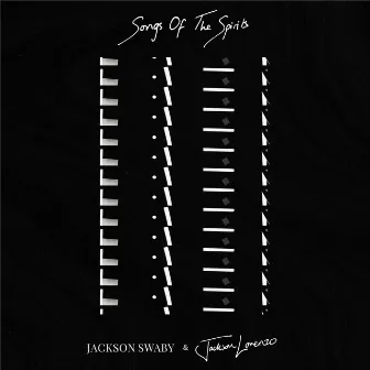 Songs of the Spirits by Jackson Lorenzo