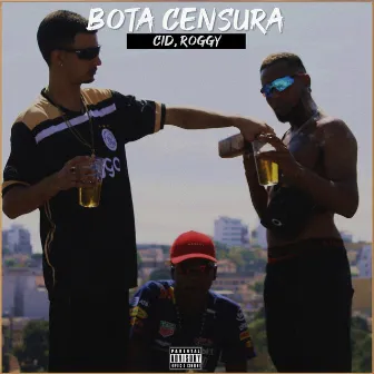 Bota Censura by Cid