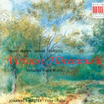 Ibert, Martin, Jolivet & Debussy: Virtuoso Flute Music by Siegfried Kurz