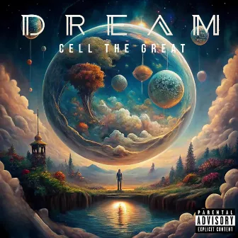 Dream by Cell the Great