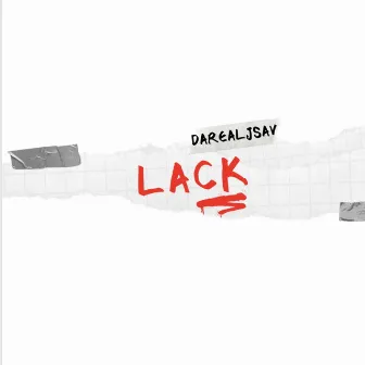 Lack by DaRealJsav