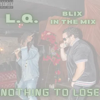 Nothing To Lose by BLIX IN THE MIX