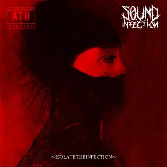 Isolate The Infection by Sound Infection