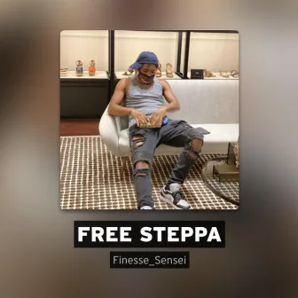 FREE STEPPA by Big4Sensei