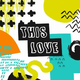 This Love by Orange Kids Music