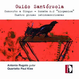 Santórsola: 5 Concerti by Antonio Rugolo